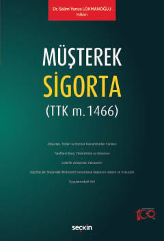 Müşterek Sigorta &#40;TTK m. 1466&#41; Salim Yunus Lokmanoğlu