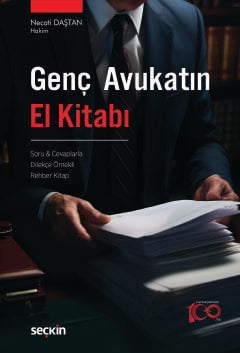 Genç Avukatın El Kitabı Soru &#38; Cevaplarla – Dilekçe Örnekli – Rehb