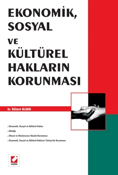 Ekonomik, Sosyal ve Kültürel Hakların Korunması Bülent Algan