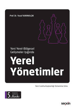 Yeni Yerel – Bölgesel Gelişmeler IşığındaYerel Yönetimler Yusuf Karakı