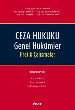 Ceza Hukuku Genel Hükümler Pratik Çalışmalar Tamamı Çözümlü Sercan Tok