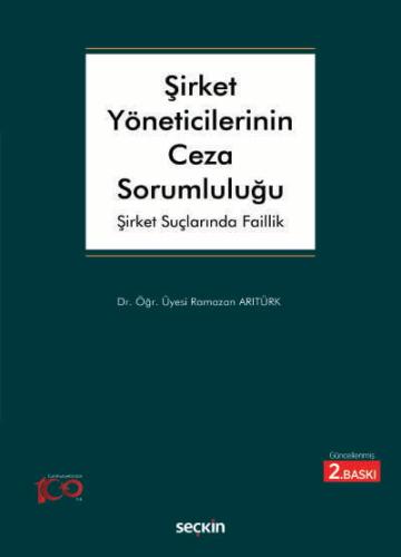 Şirket Yöneticilerinin Ceza Sorumluluğu Şirket Suçlarında Faillik Rama