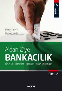 A&#39;dan Z&#39;ye Bankacılık Cilt:2 Ürün ve Hizmetler – Krediler – İn