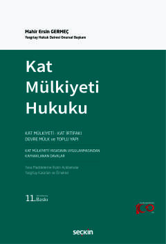 Kat Mülkiyeti Hukuku Kat Mülkiyeti – Kat İrtifakı – Devre Mülk ve Topl