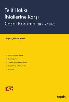 Telif Hakkı İhlallerine Karşı Cezai Koruma &#40;FSEK m. 71/1–1&#41; Bu