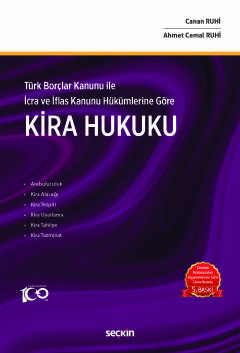 Türk Borçlar Kanunu ile İcra ve İflas Kanunu Hükümlerine GöreKira Huku