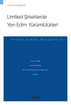 Limited Şirketlerde Yan Edim Yükümlülükleri – Ticaret Hukuku Monografi