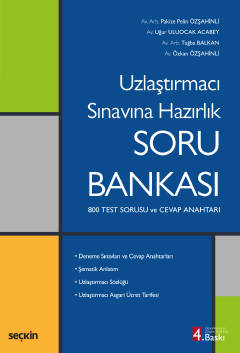 Uzlaştırmacı Sınavına Hazırlık Soru Bankası 800 Test Sorusu ve Cevap A