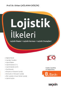 Lojistik İlkeleri ve Yönetimi Lojistik İlkeleri – Lojistik Karması &#4