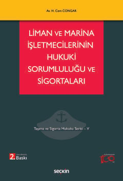 Liman ve Marina İşletmecilerinin Hukuki Sorumluluğu ve Sigortaları Taş