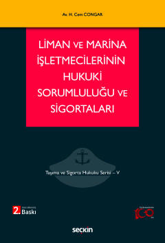 Liman ve Marina İşletmecilerinin Hukuki Sorumluluğu ve Sigortaları Taş