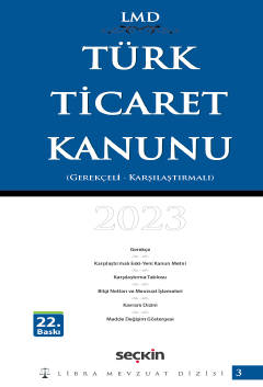 Karşılaştırmalı – Gerekçeli Türk Ticaret Kanunu / LMD–3 Libra Mevzuat 