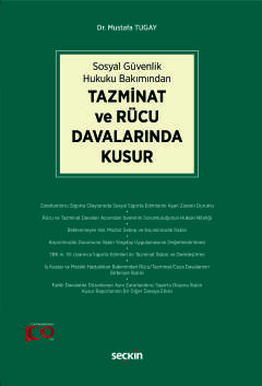 Sosyal Güvenlik Hukuku BakımındanTazminat ve Rücu Davalarında Kusur Mu