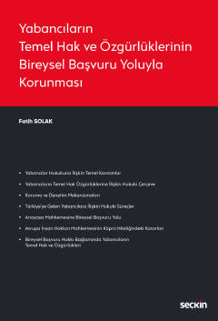 Yabancıların Temel Hak ve Özgürlüklerinin Bireysel Başvuru Yoluyla Kor