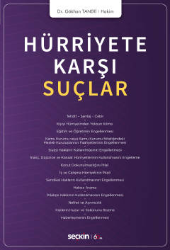 Hürriyete Karşı Suçlar Gökhan Taneri