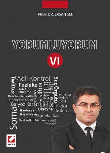 Yorumluyorum – 6 Ersan Şen