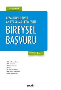 Cezai Konularda Anayasa Mahkemesine Bireysel Başvuru Köroğlu Kaya