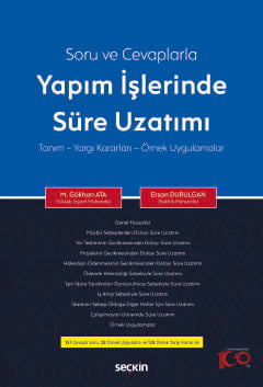 Soru ve CevaplarlaYapım İşlerinde Süre Uzatımı Tanım – Yargı Kararları