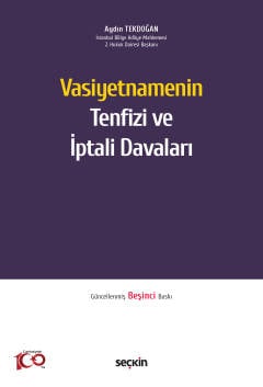 Vasiyetnamenin Tenfizi ve İptali Davaları Aydın Tekdoğan