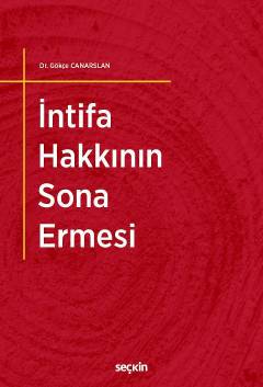 İntifa Hakkının Sona Ermesi Gökçe Canarslan