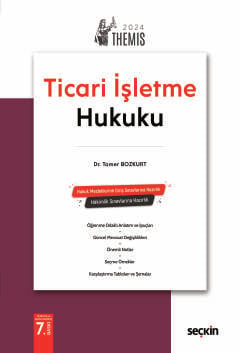 THEMIS – Ticaret Hukuku C:1 – Ticari İşletme Hukuku – Konu Kitabı Tame