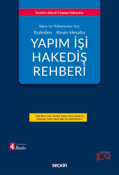 İdare ve Yöneticiler İçin İhaleden – Kesin HesabaYapım İşi Hakediş Reh