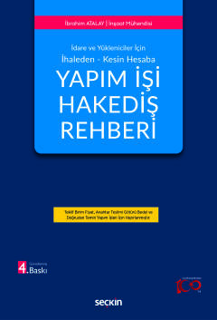 İdare ve Yöneticiler İçin İhaleden – Kesin HesabaYapım İşi Hakediş Reh