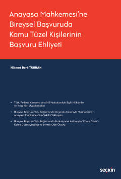 Anayasa Mahkemesi&#39;ne Bireysel Başvuruda Kamu Tüzel Kişilerinin Baş