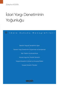 İdari Yargı Denetiminin Yoğunluğu – İdare Hukuku Monografileri – Züley