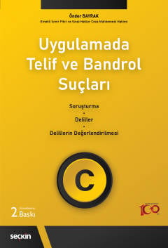 UygulamadaTelif ve Bandrol Suçları Soruşturma–Deliller–Delillerin Değe