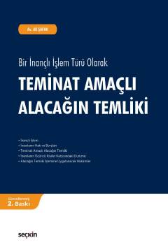 Bir İnançlı İşlem Türü OlarakTeminat Amaçlı Alacağın Temliki Ali Şafak