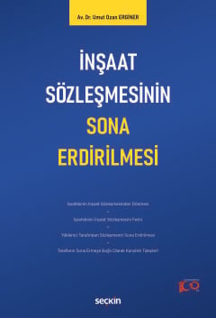 İnşaat Sözleşmesinin Sona Erdirilmesi Umut Ozan Erginer