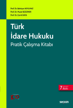 Türk İdare Hukuku Pratik Çalışma Kitabı Bahtiyar Akyılmaz