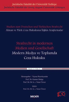 Studien zum Deutschen und Türkisches Strafrecht Alman ve Türk Ceza Huk