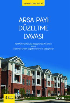 Arsa Payı Düzeltme Davası Kat Mülkiyeti Kanunu Kapsamında Arsa Payı – 