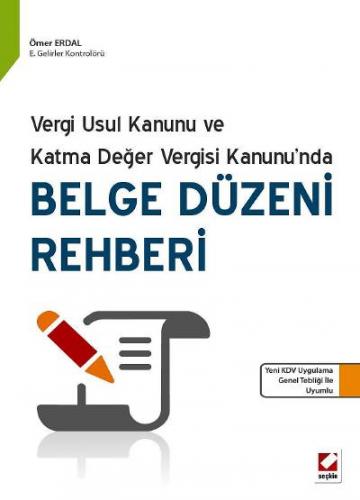 Vergi Usul Kanunu ve Katma Değer Vergisi Kanunu’ndaBelge Düzeni Rehber