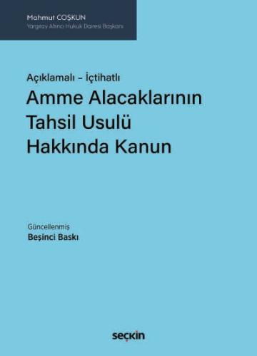 Açıklamalı – İçtihatlıAmme Alacaklarının Tahsil Usulü Hakkında Kanun M