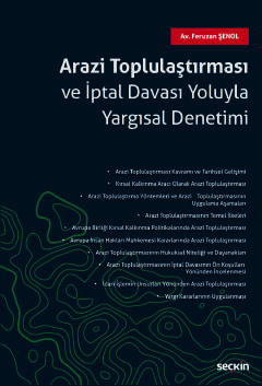 Arazi Toplulaştırması ve İptal Davası Yoluyla Yargısal Denetimi Feruza