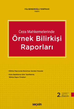 Ceza MahkemelerindeÖrnek Bilirkişi Raporları Filiz Yenipınar