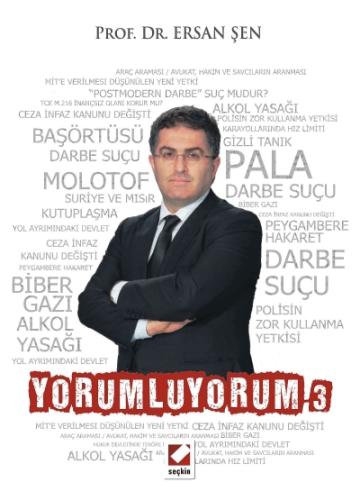 Yorumluyorum – 3 Ersan Şen