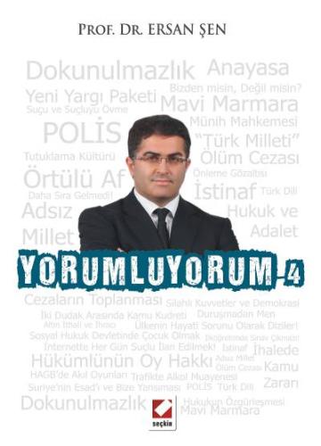 Yorumluyorum – 4 Ersan Şen