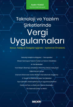 Teknoloji ve Yazılım Şirketlerinde Vergi Uygulamaları Kanun – Tebliğ v