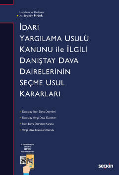 İdari Yargılama Usulü Kanunu ile İlgili Danıştay Dairelerinin Seçme Us