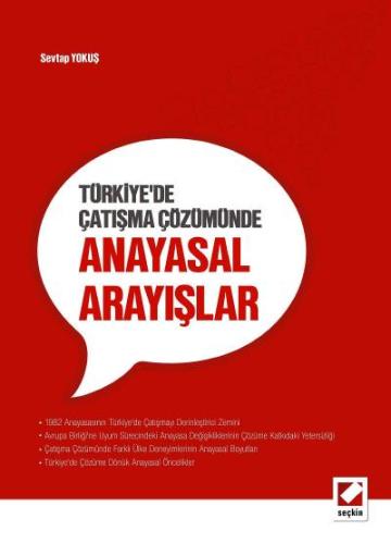 Türkiye&#39;de Çatışma Çözümünde Anayasal Arayışlar Sevtap Yokuş