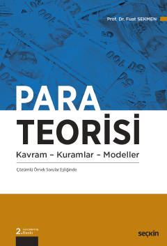 Para Teorisi Kavram – Kuramlar – Modeller Fuat Sekmen