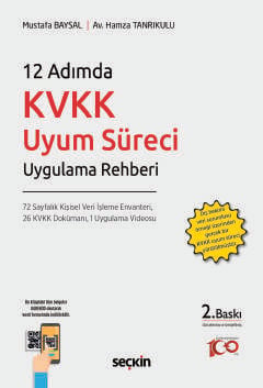 12 Adımda KVKK Uyum Süreci Uygulama Rehberi Mustafa Baysal