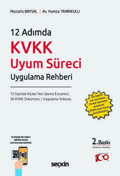 12 Adımda KVKK Uyum Süreci Uygulama Rehberi Mustafa Baysal