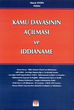 Kamu Davasının Açılması ve İddianame Murat Aydın