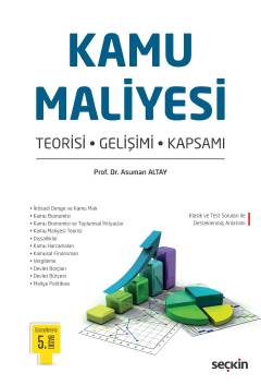 Kamu Maliyesi Teorisi – Gelişimi – Kapsamı Asuman Altay