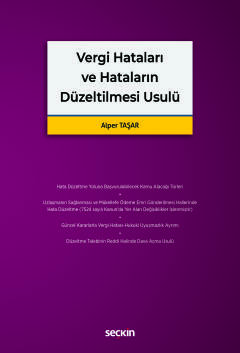 Vergi Hataları ve Hataların Düzeltilmesi Usulü Alper Taşar